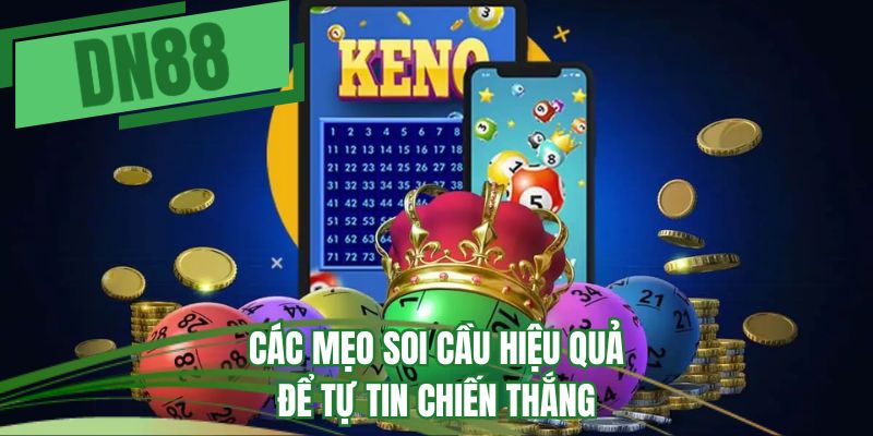 Các mẹo soi cầu hiệu quả để tự tin chiến thắng 